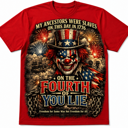 4th of You Lie™ | My Ancestors Were Slaves in 1776 – Patriotic Protest Edition

Product Description

Challenge the traditional narrative with the powerful “4th of You Lie™” graphic tee. This bold design features a sinister patriotic clown draped in the co
